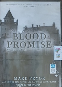 The Blood Promise written by Mark Pryor performed by Todd McLaren on MP3 CD (Unabridged)